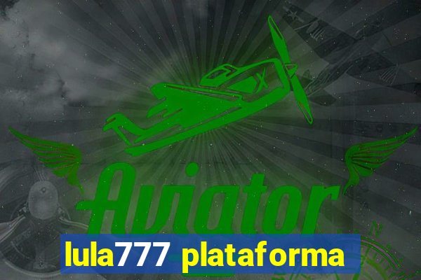 lula777 plataforma